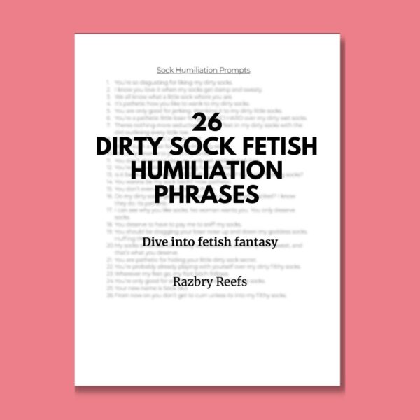 26 Dirty Sock Fetish Humiliation Phrases